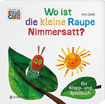 portada Wo ist die Kleine Raupe Nimmersatt? (in German)