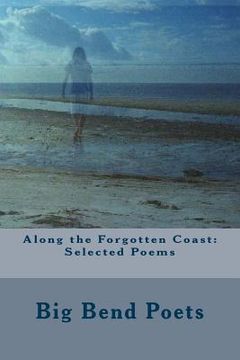 portada Along the Forgotten Coast: Selected Poems (en Inglés)