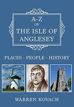 portada A-Z of the Isle of Anglesey: Places-People-History (en Inglés)