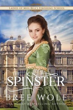 portada The Spinster: Prequel to the Forbidden Love Novella Series 