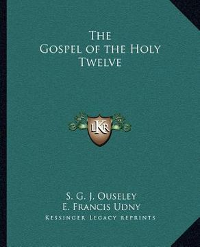 portada the gospel of the holy twelve (en Inglés)