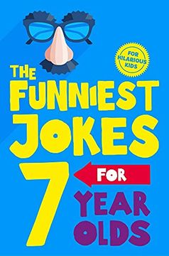 portada The Funniest Jokes for 7 Year Olds (en Inglés)