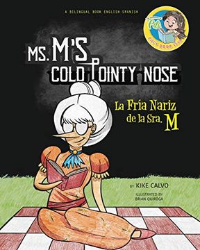 portada Ms. M'S Cold Pointy Nose. Dual-Language Book. Bilingual English-Spanish.