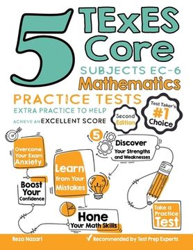 portada 5 TExES Core Subjects EC-6 Mathematics Practice Tests: Extra Practice to Help Achieve an Excellent Score (en Inglés)