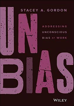 portada Unbias: Addressing Unconscious Bias at Work (en Inglés)