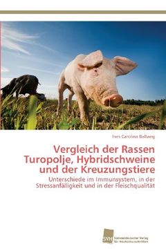 portada Vergleich der Rassen Turopolje, Hybridschweine und der Kreuzungstiere