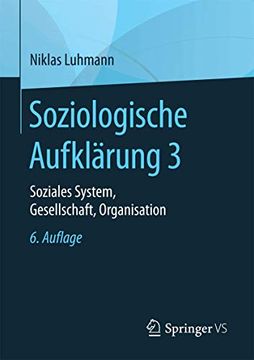 portada Soziologische Aufklärung 3: Soziales System, Gesellschaft, Organisation (in German)