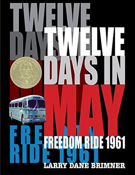 portada Twelve Days in May: Freedom Ride 1961 (en Inglés)