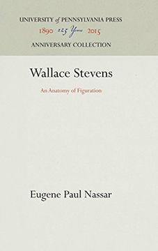 portada Wallace Stevens: An Anatomy of Figuration (en Inglés)