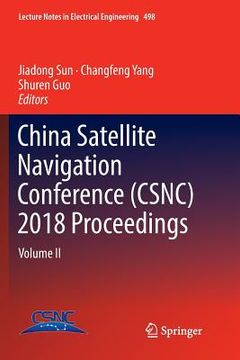 portada China Satellite Navigation Conference (Csnc) 2018 Proceedings: Volume II (en Inglés)