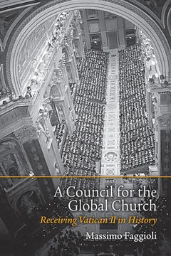 portada A Council for the Global Church: Receiving Vatican II in History (en Inglés)