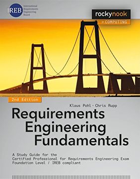 portada Requirements Engineering Fundamentals: A Study Guide for the Certified Professional for Requirements Engineering Exam - Foundation Level - IREB compliant