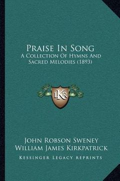 portada praise in song: a collection of hymns and sacred melodies (1893) (en Inglés)
