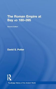 portada The Roman Empire at Bay, ad 180-395: Ad 180–395 (The Routledge History of the Ancient World) (in English)
