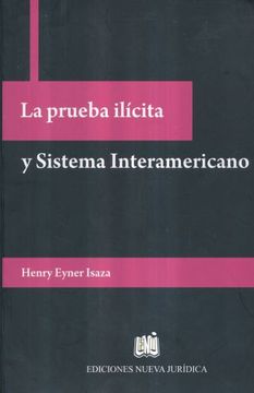 portada LA PRUEBA ILICITA Y SISTEMA INTERAMERICANO (in Spanish)