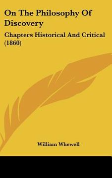 portada on the philosophy of discovery: chapters historical and critical (1860) (in English)