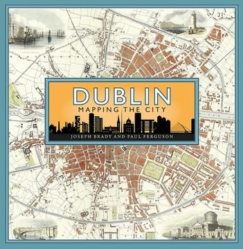 portada Dublin: Mapping the City (en Inglés)