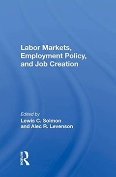 portada Labor Markets, Employment Policy, and job Creation (en Inglés)