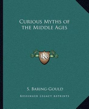 portada curious myths of the middle ages (en Inglés)