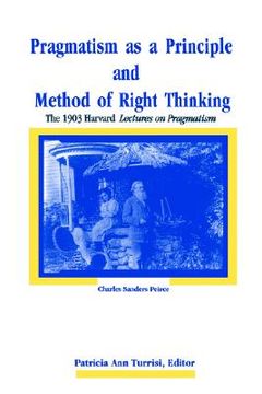 portada pragmatism as a principle and method of right thinking (en Inglés)