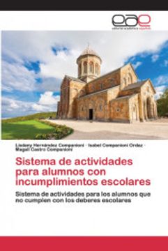 portada Sistema de Actividades Para Alumnos con Incumplimientos Escolares: Sistema de Actividades Para los Alumnos que no Cumplen con los Deberes Escolares (in Spanish)