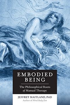 portada Embodied Being: The Philosophical Roots of Manual Therapy (en Inglés)