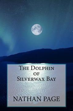 portada The Dolphin of Silverwax Bay (en Inglés)