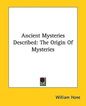 portada ancient mysteries described: the origin of mysteries (en Inglés)