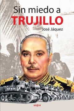 portada Sin Miedo a Trujillo