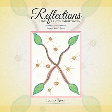 portada Reflections - Love, Illness, and Recovery: From a Poet's View