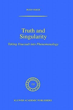 portada truth and singularity: taking foucault into phenomenology (in English)
