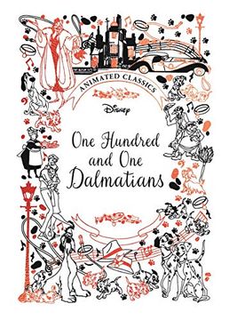 portada One Hundred and one Dalmatians (Disney Animated Classics): A Deluxe Gift Book of the Classic Film - Collect Them All! (en Inglés)