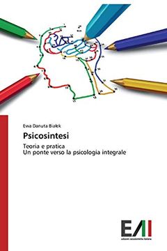portada Psicosintesi: Teoria e Pratica un Ponte Verso la Psicologia Integrale (en Italiano)