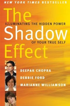 The Shadow Effect: Illuminating the Hidden Power of Your True Self (in English)
