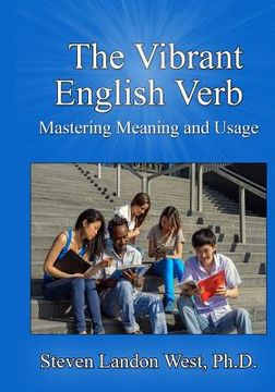 portada The Vibrant English Verb: Mastering Meaning and Usage (en Inglés)