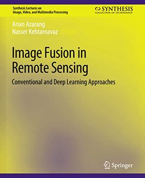 portada Image Fusion in Remote Sensing: Conventional and Deep Learning Approaches