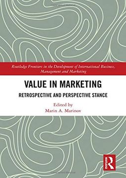 portada Value in Marketing: Retrospective and Perspective Stance (Routledge Frontiers in the Development of International Business, Management and Marketing) 