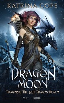 portada Dragon Moon: Part 1 (en Inglés)