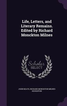 portada Life, Letters, and Literary Remains. Edited by Richard Monckton Milnes (en Inglés)