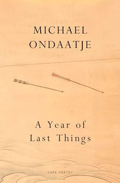 portada A Year of Last Things: From the Booker Prize-Winning Author of the English Patient (in English)