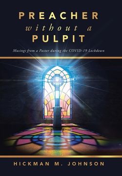 portada Preacher without a Pulpit: Musings from a Pastor during the COVID-19 Lockdown (en Inglés)