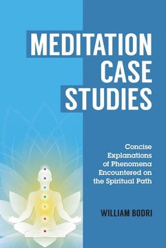 portada Meditation Case Studies: Concise Explanations of Phenomena Encountered on the Spiritual Path (en Inglés)