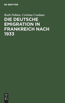 portada Die Deutsche Emigration in Frankreich Nach 1933 (en Alemán)