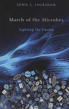 portada march of the microbes: sighting the unseen (en Inglés)