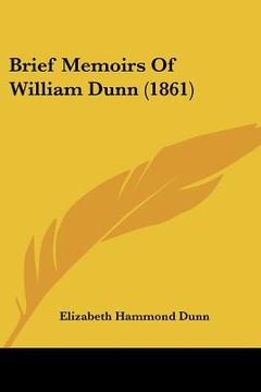 portada brief memoirs of william dunn (1861) (en Inglés)