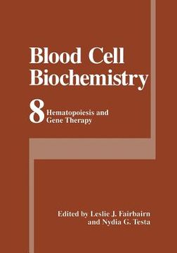 portada Blood Cell Biochemistry: Hematopoiesis and Gene Therapy (en Inglés)