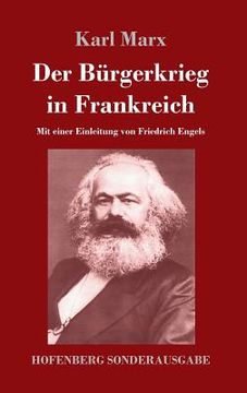 portada Der Bürgerkrieg in Frankreich: Mit einer Einleitung von Friedrich Engels (in German)