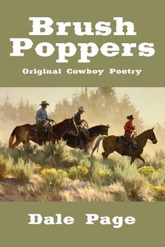 portada Brush Poppers: Original Cowboy Poetry (en Inglés)