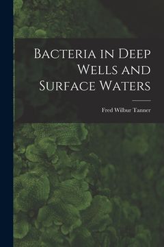 portada Bacteria in Deep Wells and Surface Waters (en Inglés)