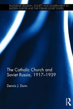 portada The Catholic Church and Soviet Russia, 1917-39 (en Inglés)